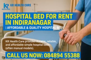 Hospital Bed for Rent in Indiranagar